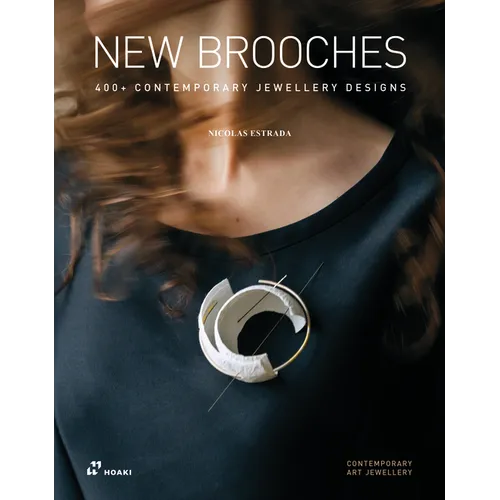 New Brooches: 400+ Contemporary Jewellery Designs - Paperback