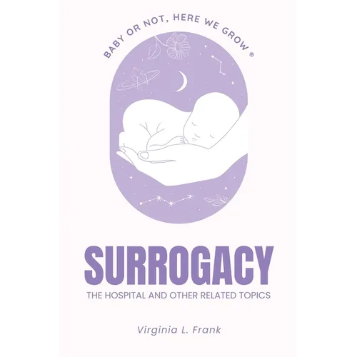 Surrogacy: The Hospital and other Related Topics - Paperback