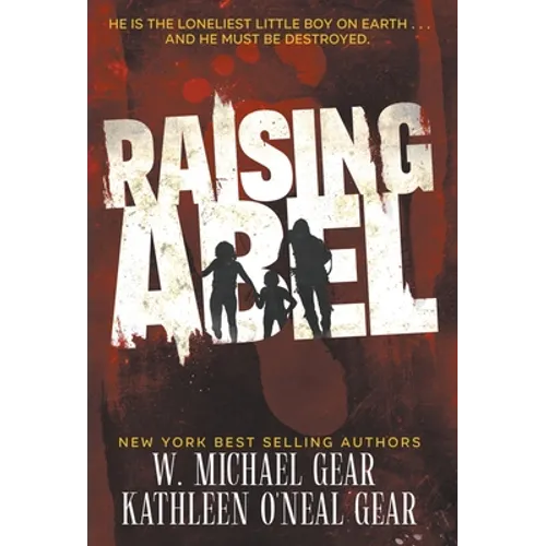 Raising Abel: An International Thriller - Hardcover