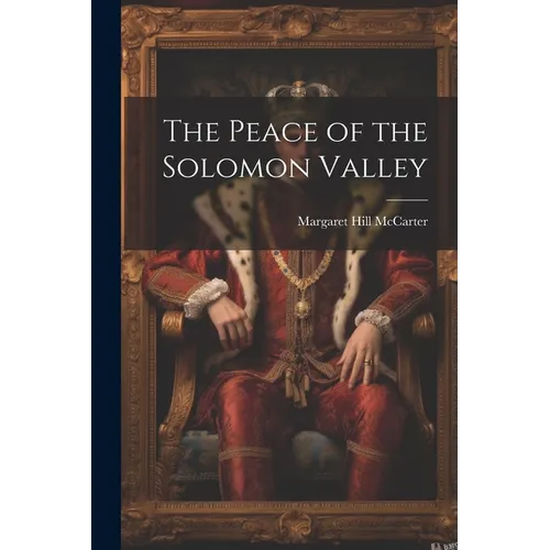 The Peace of the Solomon Valley - Paperback