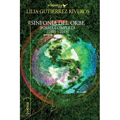 Sinfonia del orbe: Poesia completa 1985-2014