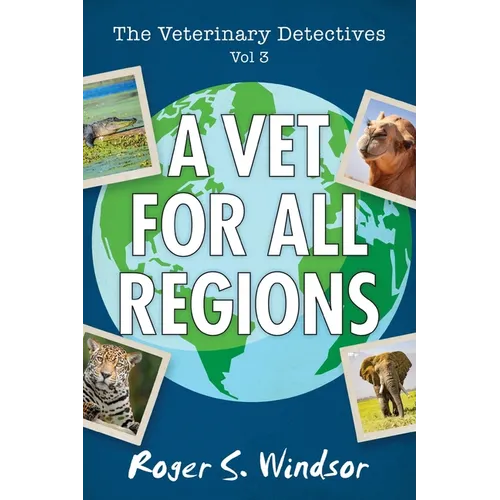The Veterinary Detectives: A Vet for all Regions - Paperback