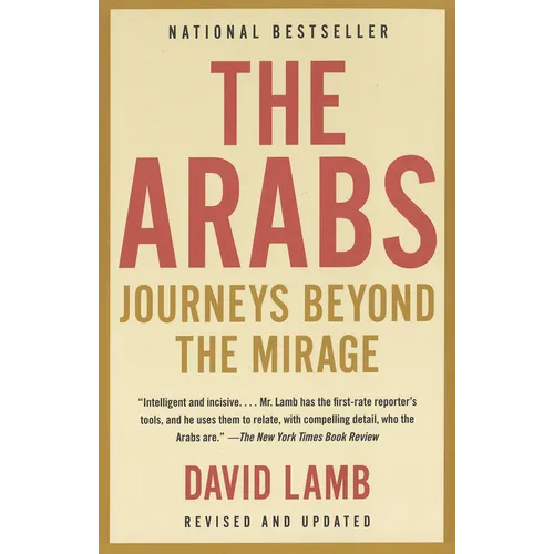 The Arabs: Journeys Beyond the Mirage - Paperback