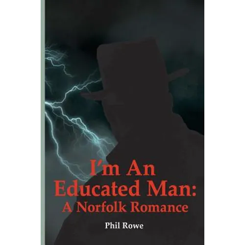 I'm an Educated Man: A Norfolk Romance - Paperback