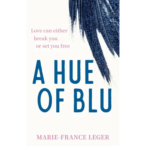 A Hue of Blu: The Unforgettable Love Story - Paperback