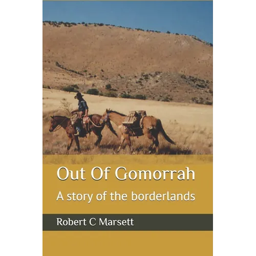 Out Of Gomorrah: A story of the borderlands - Paperback
