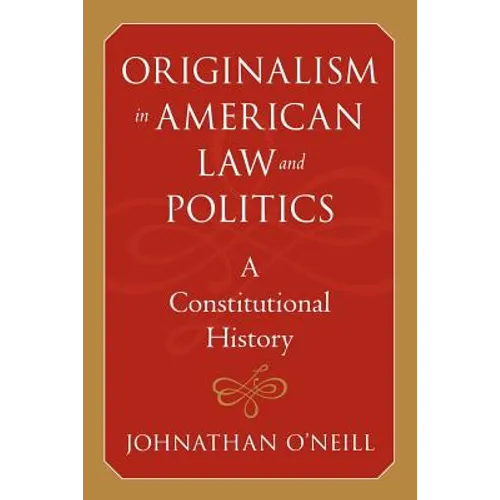 Originalism in American Law and Politics - Paperback