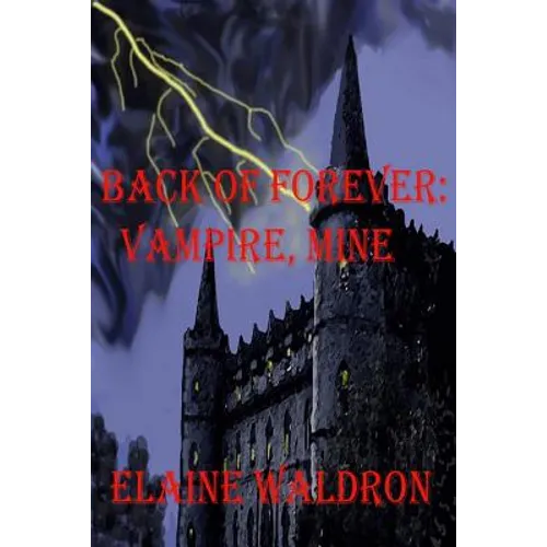 Back of Forever: : Vampire, Mine - Paperback