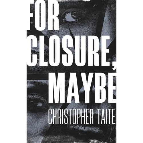 For Closure, Maybe - Hardcover
