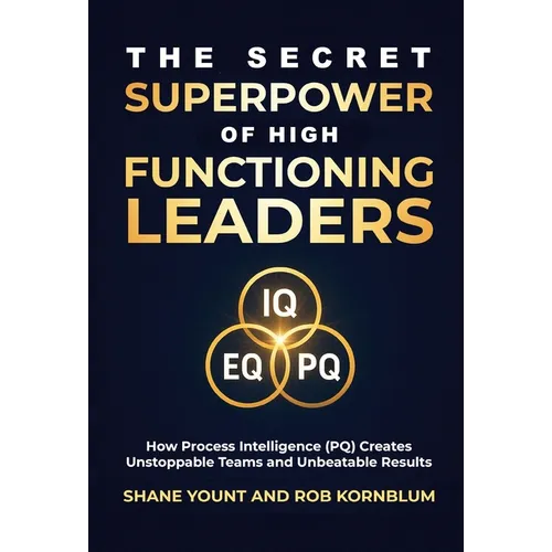 The Secret Superpower of High Functioning Leaders - Hardcover
