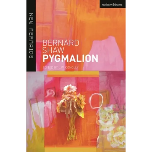 Pygmalion: A Romance in Five Acts - Paperback