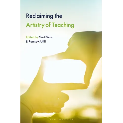 Reclaiming the Artistry of Teaching - Hardcover