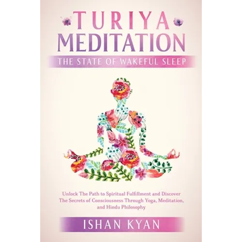 Turiya Meditation - The State of Wakeful Sleep