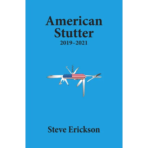 American Stutter: 2019-2021 - Paperback