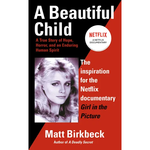 A Beautiful Child: A True Story of Hope, Horror, and an Enduring Human Spirit - Mass Market Paperbound