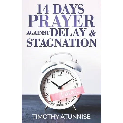 14 Days Prayer Against Delay & Stagnation - Paperback