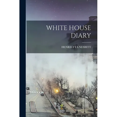 White House Diary - Paperback
