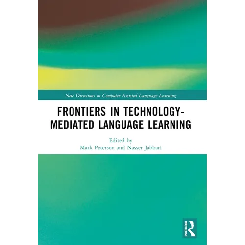 Frontiers in Technology-Mediated Language Learning - Paperback