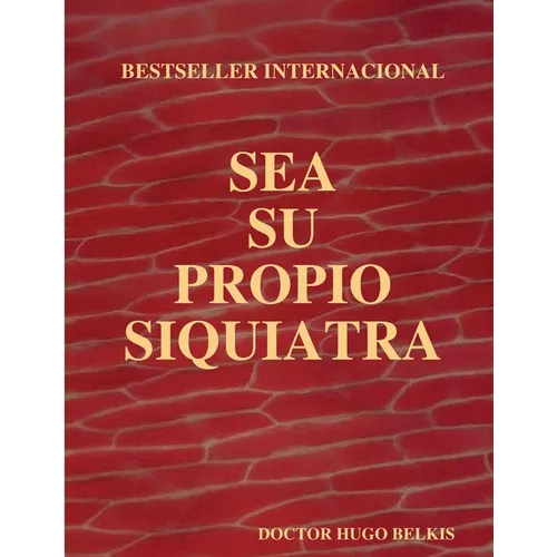 Sea Su Propio Siquiatra - Paperback