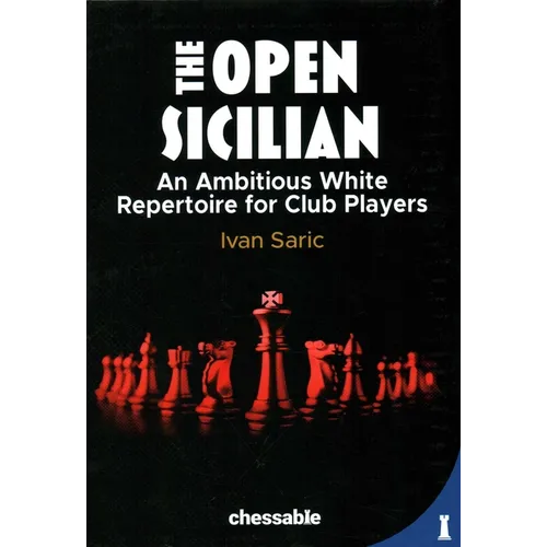 Open Sicilian: An Ambitious White Repertoire for Club Players - Hardcover