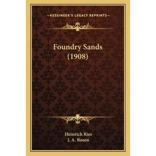 Foundry Sands (1908) - Paperback