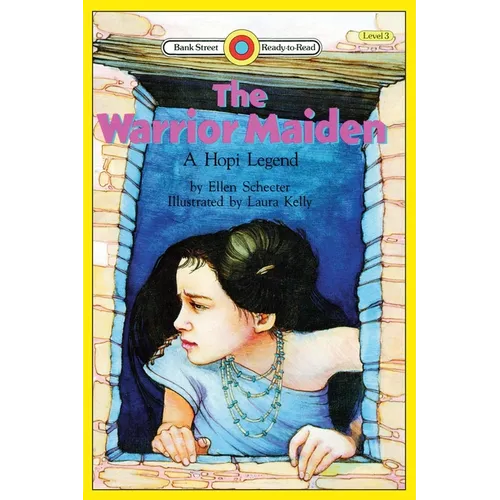 The Warrior Maiden, a Hopi Legend: Level 3 - Paperback