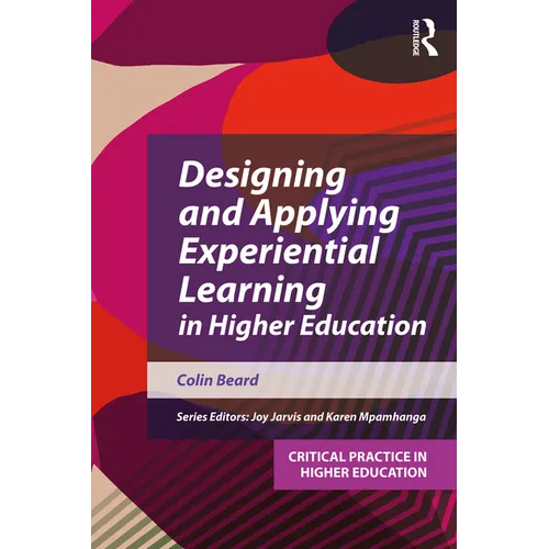 Designing and Applying Experiential Learning in Higher Education - Paperback