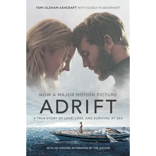 Adrift [Movie Tie-In]: A True Story of Love, Loss, and Survival at Sea - Paperback