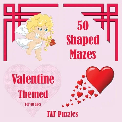 50 Shaped Mazes Valentine Themed: For all ages - Paperback