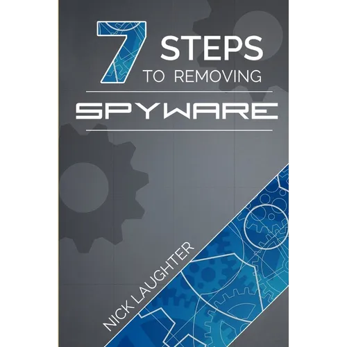7 Steps to Removing Spyware - Paperback