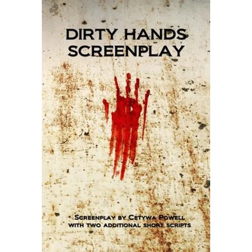 Dirty Hands Screenplay - Paperback