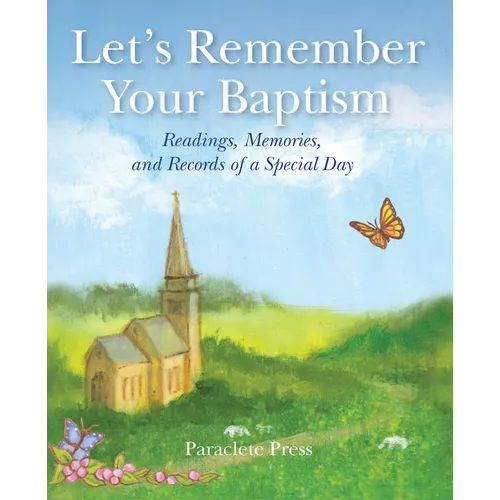 Let's Remember Your Baptism: Readings, Memories, and Records of a Special Day - Hardcover