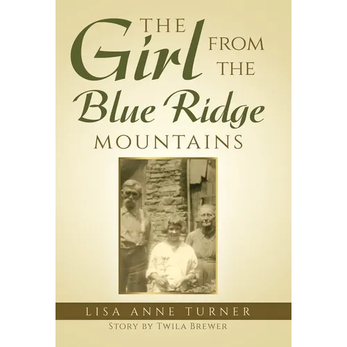 The Girl from the Blue Ridge Mountains - Hardcover