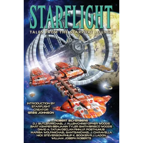 Starflight: Tales From The Starport Lounge - Paperback