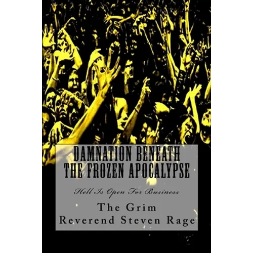 Damnation Beneath The Frozen Apocalypse - Paperback