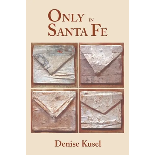 Only in Santa Fe - Paperback