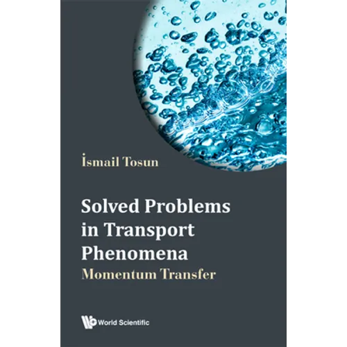 Solved Problems in Transport Phenomena - Hardcover