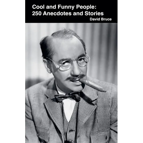 Cool and Funny People: 250 Anecdotes and Stories - Paperback