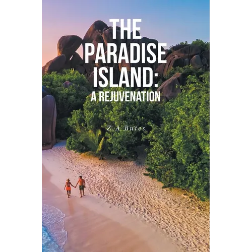 The Paradise Island: A Rejuvenation - Paperback