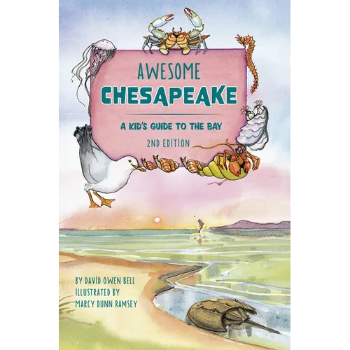 Awesome Chesapeake: A Kid's Guide to the Bay - Hardcover
