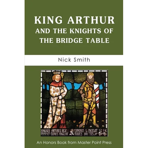 King Arthur and the Knights of the Bridge Table - Paperback