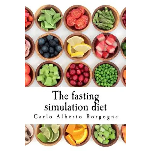 The fasting simulation diet: Smart recipes for your wellness - Paperback