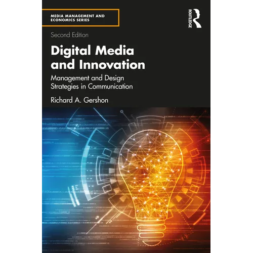 Digital Media and Innovation: Management and Design Strategies in Communication