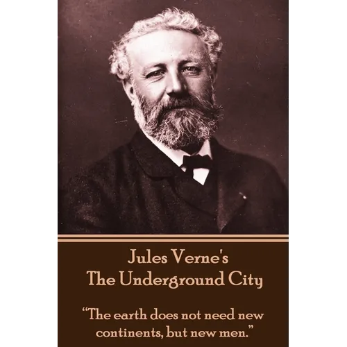 Jules Verne's The Underground City: 