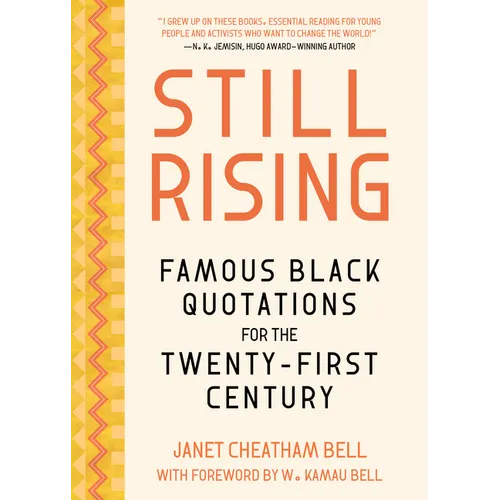 Still Rising: Famous Black Quotations for the Twenty-First Century - Hardcover