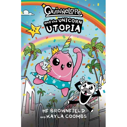 Quinnelope and the Unicorn Utopia