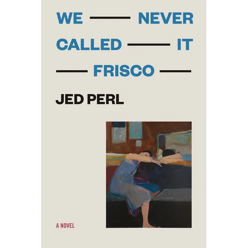 We Never Called It Frisco - Paperback