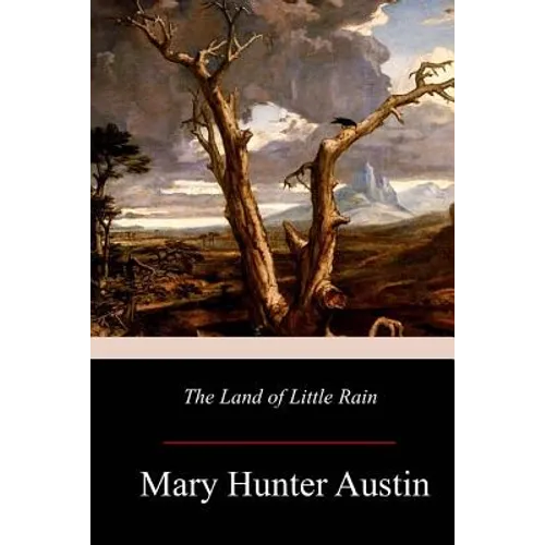 The Land of Little Rain - Paperback