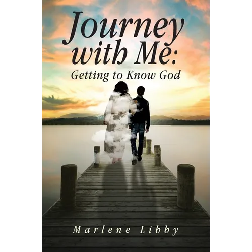 Journey with Me: Getting to Know God - Paperback