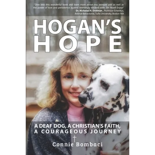 Hogan's Hope: A Deaf Dog, A Christian's Faith, A Courageous Journey - Paperback